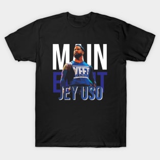 JEY USO // MAIN EVENT T-Shirt